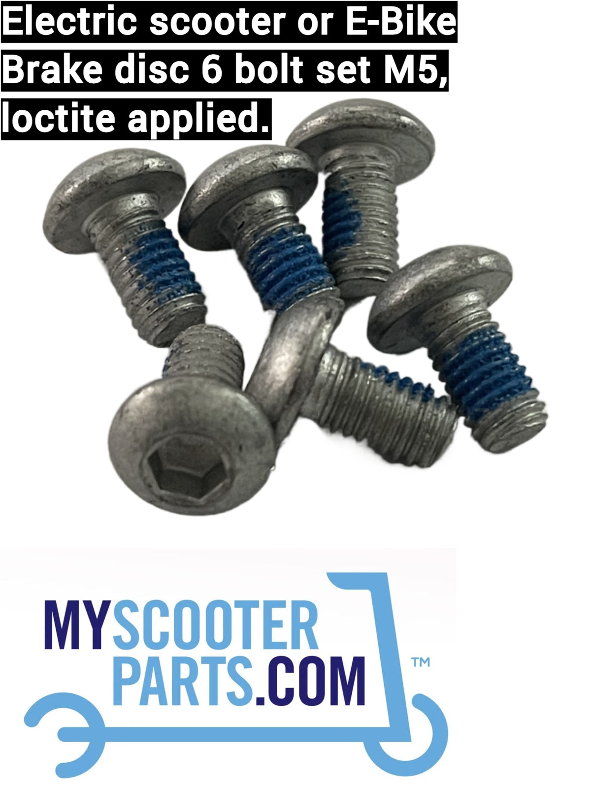 Set of 6 M5 brake disc bolts with pre-applied Loctite, designed for electric scooters and e-bikes."

